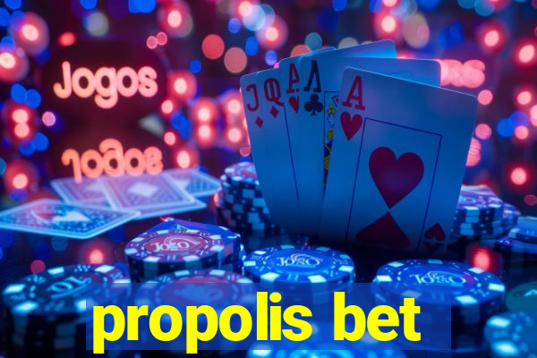 propolis bet